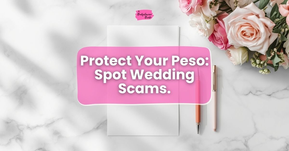 Wedding Supplier Red Flags Every Filipina Bride Needs to Know Before She Pays Anything